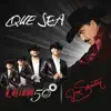 Que Sea - Single album lyrics, reviews, download