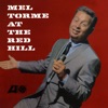 Mel Tormé at the Red Hill (Live)