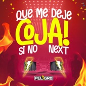 Que Me Deje Coja Si No Next (feat. Eli-Bet) artwork