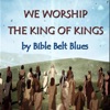 We Worship the King of Kings - Single