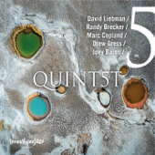 Quint5T - Marc Copland, Joey Baron, Drew Gress & David Liebman