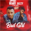 Benny Bizzy - Bad Girl (feat. Kris Magic)