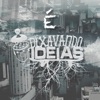DiXavando Ideias - É