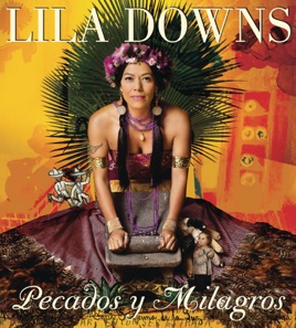 lila downs pecados y milagros edicion especial