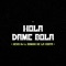 Hola Dame Bola - Kevo DJ & Sonido De La Costa lyrics