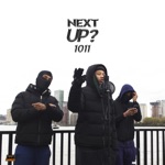 Next Up (feat. 1011), Pt. 1 by Mixtape Madness, Digga D, SAVO & Ty