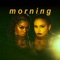 Morning - Single