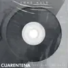 Cuarentena - Single album lyrics, reviews, download