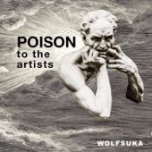 Poison to the Artists