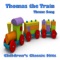 Thomas the Train Theme Song - Children's Classic Hits lyrics