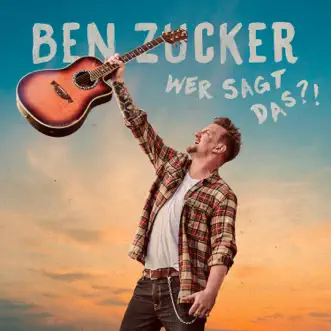 Wer sagt das?! by Ben Zucker album reviews, ratings, credits