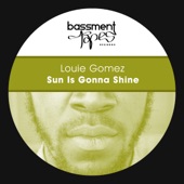 Louie Gomez - Sun Is Gonna Shine (Louie's Piano Dub)