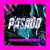 Pasado (Remix) [feat. El Kimiko & Yordy] - Single album lyrics, reviews, download