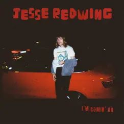 I'm Comin' On by Jesse Redwing album reviews, ratings, credits