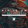 Rip It Up (feat. Aaron Cole) - Single album lyrics, reviews, download