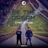 Be the Dream - Single