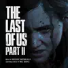 The Last of Us Part II (Original Soundtrack) album lyrics, reviews, download