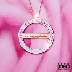 Killa Cam Wears Pink - Single by A-Cross album reviews, ratings, credits