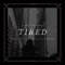 Tired - Jahwan Hndrx lyrics