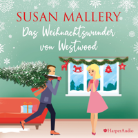 Susan Mallery & Sophie Schweitzer - Das Weihnachtswunder von Westwood (ungekürzt) artwork