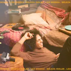 Beleza Isolar by Leo Middea album reviews, ratings, credits