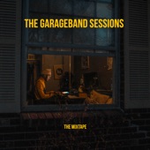 The Garageband Sessions (The Mixtape) artwork