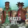 Thugged Out (feat. Kodak Black) - Single album lyrics, reviews, download