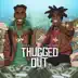 Thugged Out (feat. Kodak Black) - Single album cover