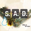 S.A.D.