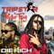 Die Rich (Radio Version) [feat. Pastor Troy] - Trip Star lyrics