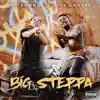 Big Steppa - Single album lyrics, reviews, download