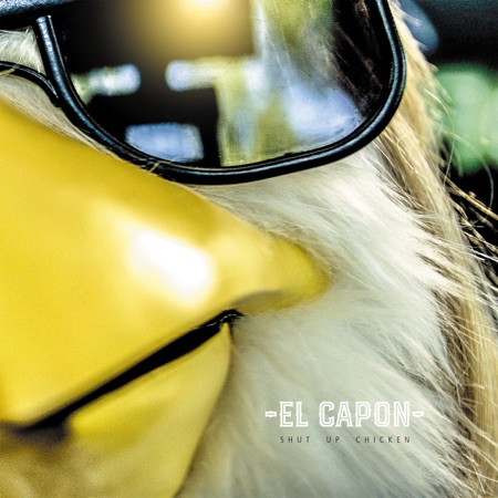 El Capon Shut Up Chicken