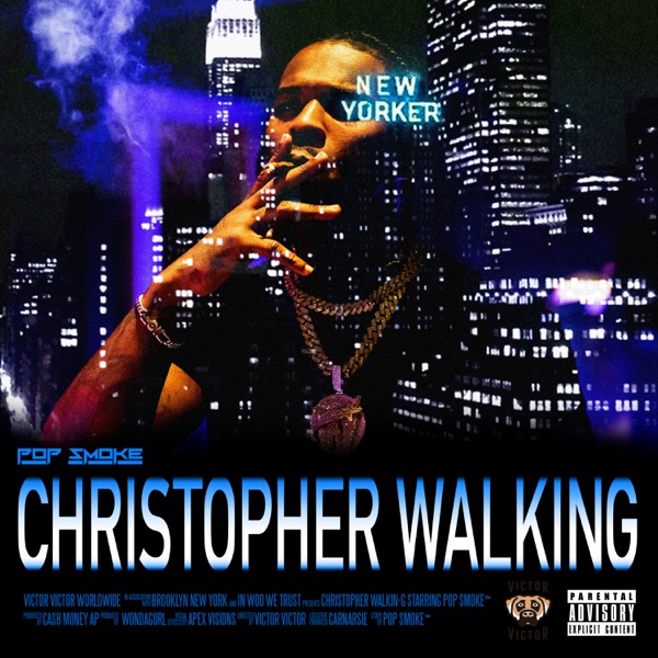 Christopher Walking - Single - Pop Smoke