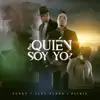 ¿Quién Soy Yo? (feat. Funky & Pichie T7) - Single album lyrics, reviews, download