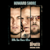 The Departed (Original Motion Picture Soundtrack) - Howard Shore