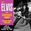 Suspicious Minds (Live in Las Vegas, August 23, 1969) - Single