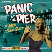 The Men in Gray Suits - Panic At The Pier