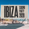 Ibiza Closing Party 2020