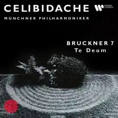 Bruckner: Symphony No. 7 & Te Deum (Live) by Sergiu Celibidache & Munich Philharmonic album reviews, ratings, credits