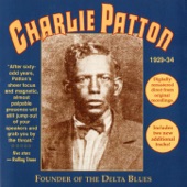 Charley Patton - High Water Everywhere Part 1
