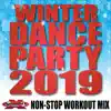 Winter Dance Party 2019 (60 Minute Non-Stop Workout Mix 132-136 BPM) album lyrics, reviews, download