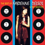 Fabienne Delsol & The Bristols - I'm Not a Bad Girl