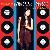 Fabienne DelSol and The Bristols - Hanging On A String