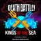 Death Battle: Kings of the Sea - Therewolf Media lyrics