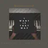 I want it that way (feat. Robin Horlock) - Single album lyrics, reviews, download