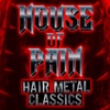 House of Pain: Hair Metal Classics, 2020