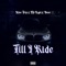 Till I Ride (feat. Mr.Rym & Bose) - King Trip lyrics