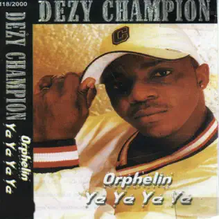 télécharger l'album Dezy Champion - Orphelin ye ye ye ye