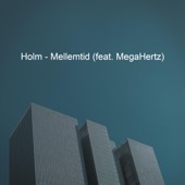 Mellemtid (feat. MegaHertz) artwork