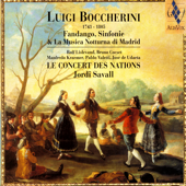 Luigi Boccherini: Fandango, Sinfonie & la Musica Notturna Di Madrid - Jordi Savall, Le Concert des Nations & Rolf Lislevand